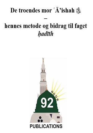 De troendes mor Aishah – hennes metode og bidrag til faget hadith