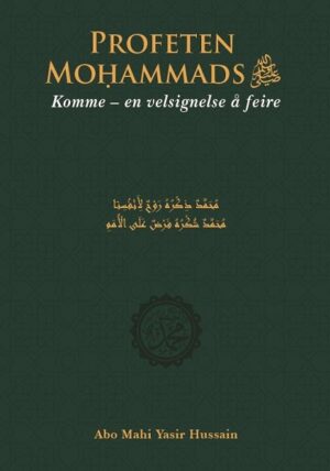 Profeten Moḥammads ﷺ komme – en velsignelse å feire
